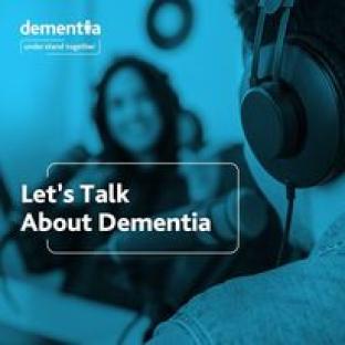 Let's Talk About Dementia
